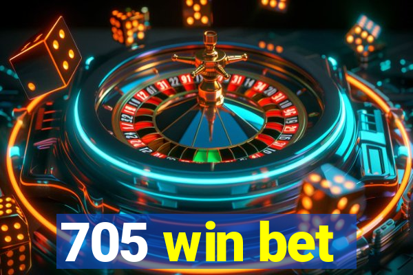 705 win bet